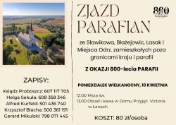 Z okazji 800-lecia parafii chcemy zorganizować Zjazd parafian ze Sławikowa, Błażejowic, Lasak i Miej